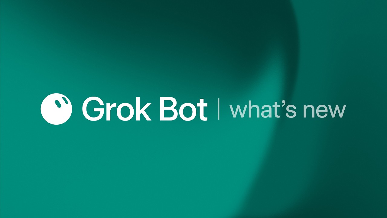 What's new in Grok Bot - Sept 8, 2026