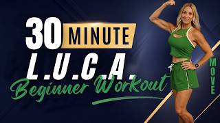 30 Minute Beginner L.U.C.A | Lower, Upper, Cardio, Abs | No Repeats