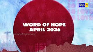 Word of Hope for April 2026 | New Hope TV screenshot 2