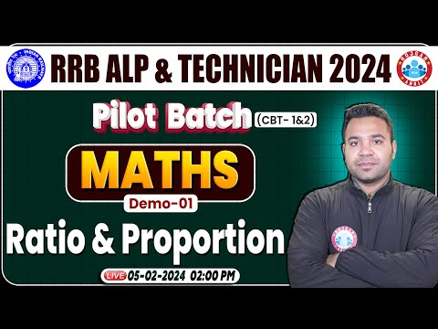 RRB ALP & Tech. 2024 | RRB Technician Maths Demo #01, Ratio & Proportion, ALP Maths By Neeraj Sir