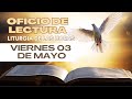 Oficio de Lectura para hoy Viernes 03 de Mayo de 2024. Liturgia de las Horas.