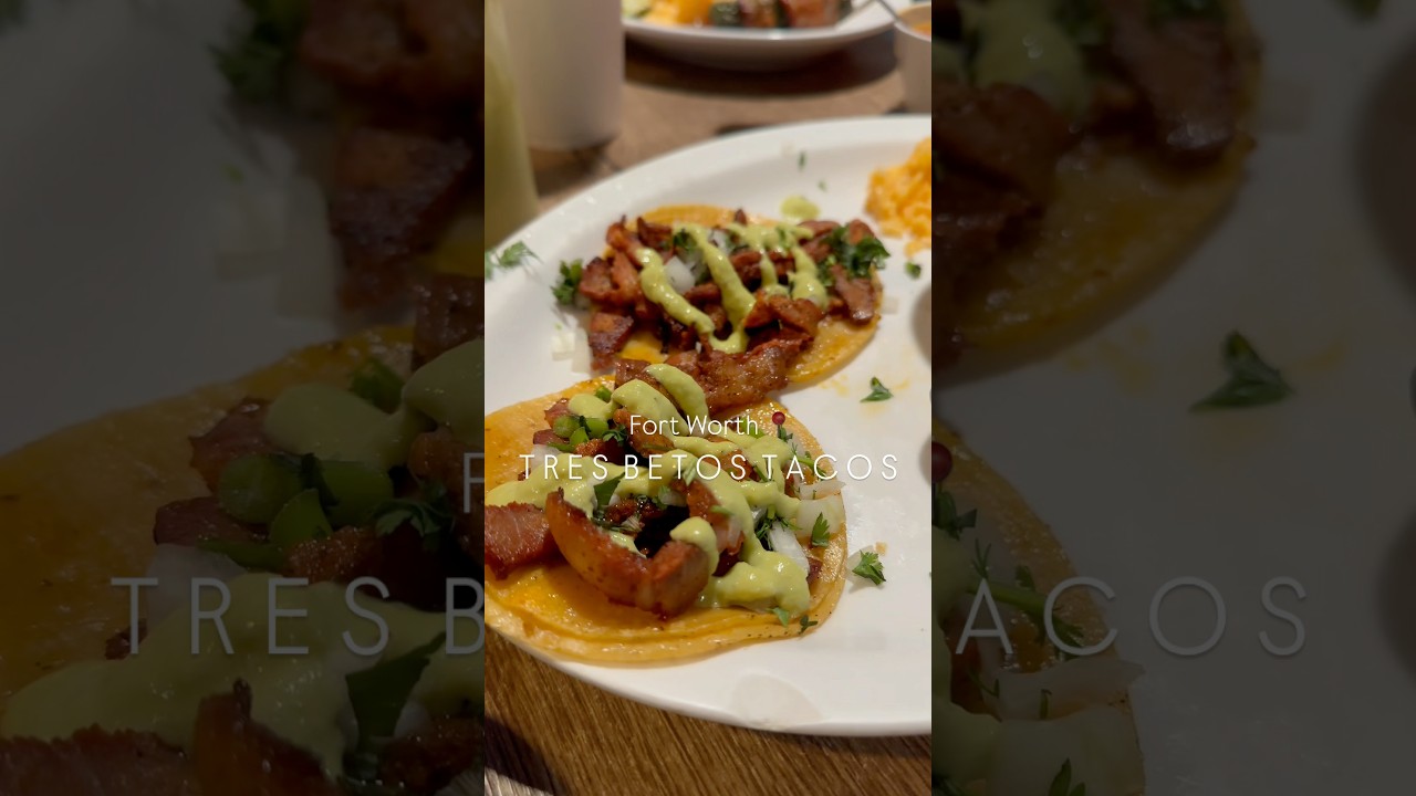BEST TACOS IN FORT WORTH?