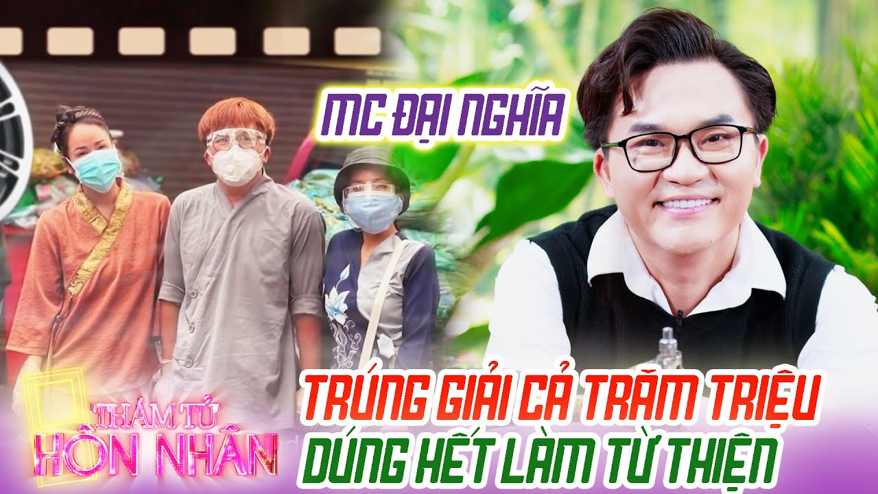 MC Đại Nghĩa Kể Lại Thời Gian Khó Cùng Hành Trình Làm Từ Thiện Cứu Triệu Người Khiến Ai Cũng Sụt Sùi