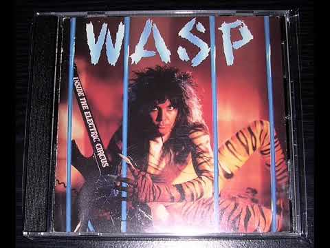 W.A.S.P. Inside The Electric Circus ( Full album ) - YouTube