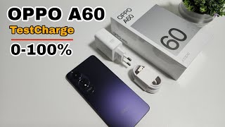 OPPO A60 TestCharge 0-100% ใช้เวลาเท่าไร?