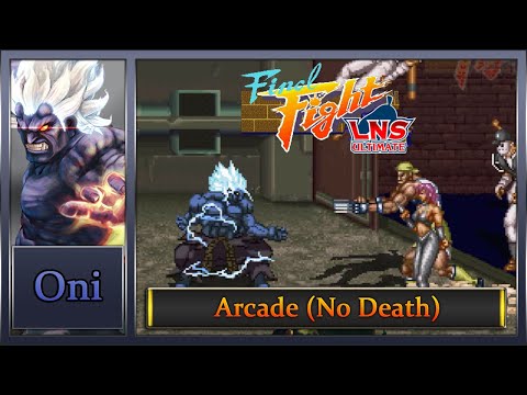 Final Fight LNS Ultimate V.04: Arcade [Hard Musou] – Oni (No Death)