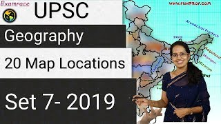 20 Map Locations Set 7 Upsc Geography Optional - Mainly Contemporary 2019