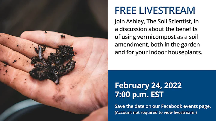 Using Vermicompost as a Soil Amendment with Ashley...