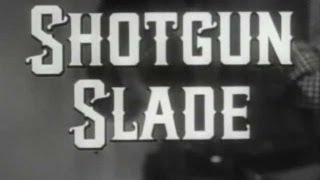 Shotgun Slade  Lost Gold, Full Length classic western tv show