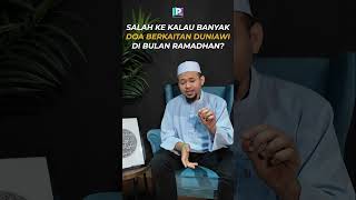Salah ke banyak doa berkaitan duniawi di bulan Ramadhan?