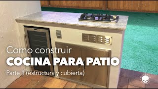 Como construir una cocina para patio. 1ra Parte.