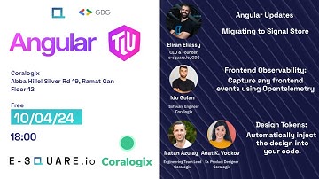 Angular TLV - April 2024 Meetup - Signals Store, Design Tokens and more (Eliran Eliassy, Ido Golan