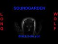 Soundgarden black hole sun extended wolf