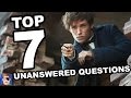 Top 7 Unanswered Questions From Fantastic Beasts