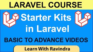 Laravel Starter Kit | How to start with Laravel as a beginner