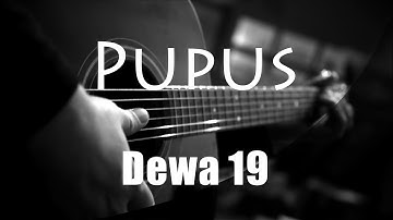 Pupus - Dewa 19 ( Acoustic Karaoke )