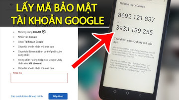Cách lấy mã bảo mật Google trên điện thoại Android