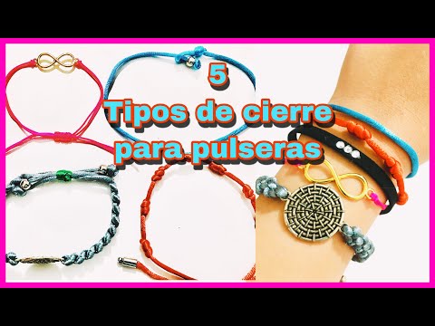 Cómo hacer nudos para pulseras: tipos de cierre (vídeos)