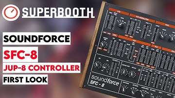 Superbooth 20HE: Soundforce SFC-8 Controller (Arturia /Roland Jupiter 8) & Eurorack Modules