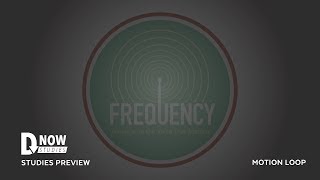 Frequency DNow Motion Loop Preview