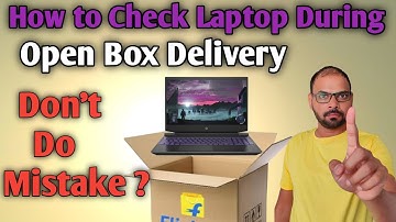 How to Check Laptop During Flipkart Open Box Delivery Explained HP Pavilion Gaming Delevery