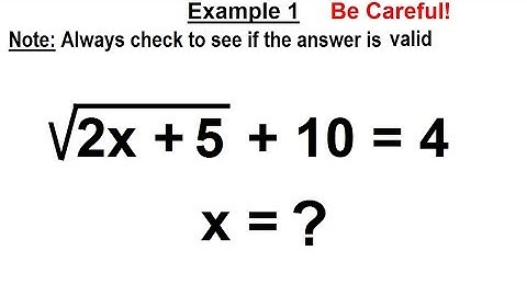 Algebra - Ch. 23: Solving Equations with Radicals (2 of 16) Example 1 (Be Careful)
