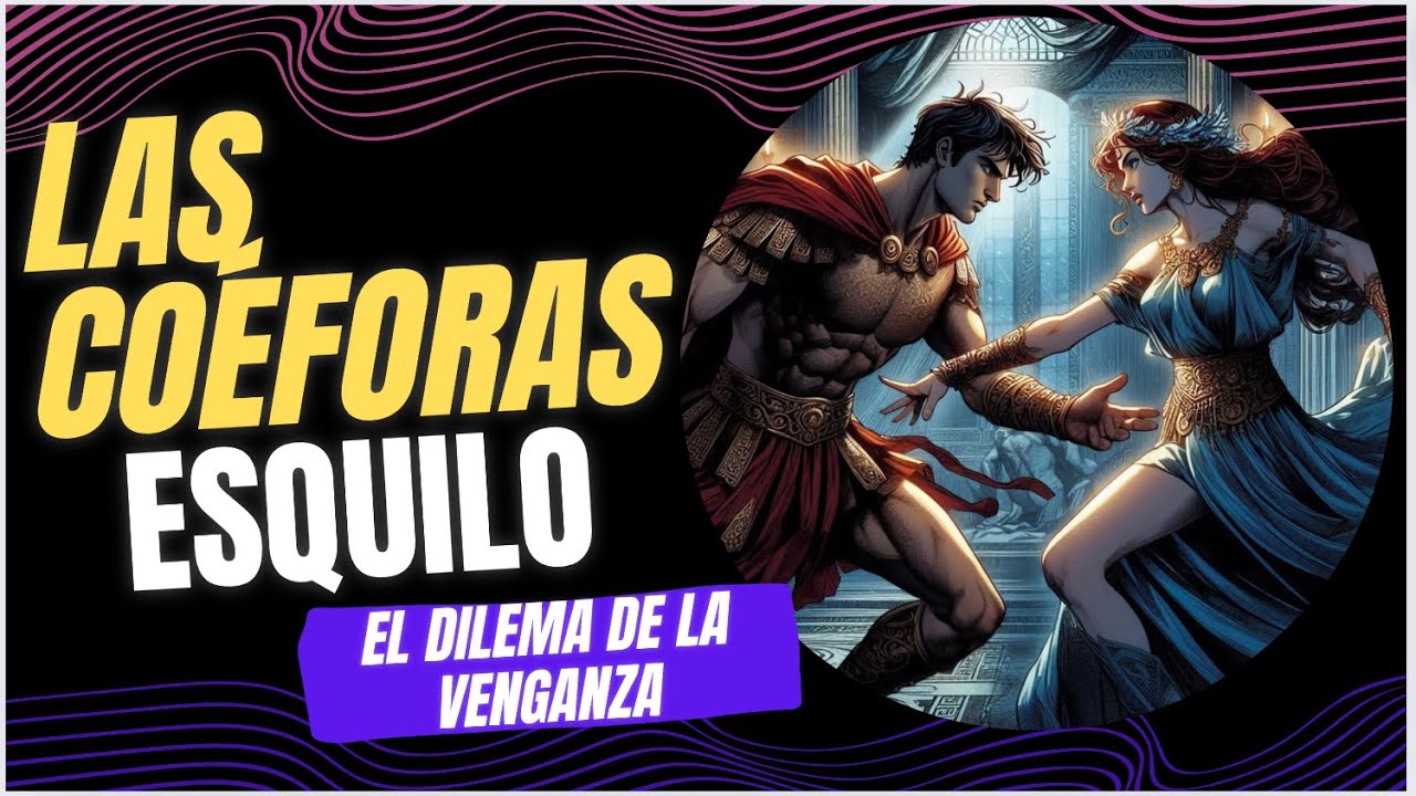 "Las coeforas" de Esquilo. El problema de vengar la injusticia - YouTube