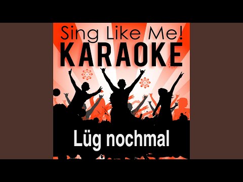 Lüg nochmal (Karaoke Version) (Originally Performed By Allessa)