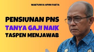 Pensiunan PNS Cerita Hidup Susah, Ini Jawaban Taspen ‼️‼️‼️