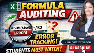 Excel Formula Auditing  | Error Tracking Tricks | Students Must Watch#Excel #sunainalakshyaedu