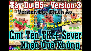 《H5 Game Lậu》Tây Du H5 - Free Full All - Cmt Tên TK + Sever Nhận Quà Khủng - IOS & Android & PC #354