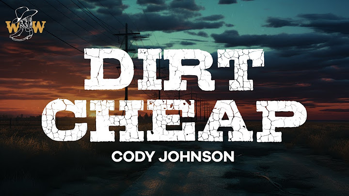 Cody Johnson - Dirt Cheap (Lyrics)