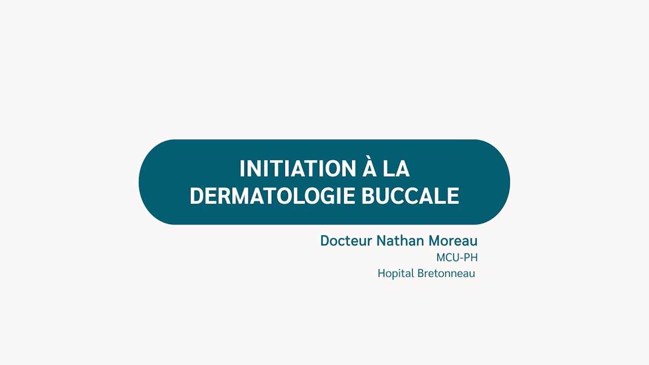 [TEASER] La dermatologie buccale en omnipratique