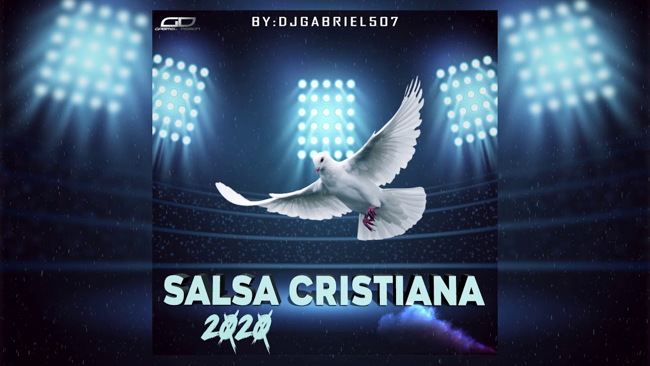 Salsa Cristiana Mix 2020 (ByDjGabriel507) YouTube