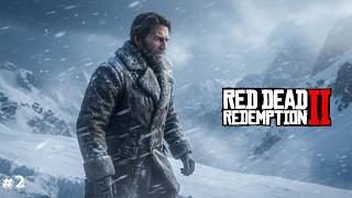 Surviving the Harsh Snowstorm ❄️ | Red Dead Redemption 2 Gameplay Walkthrough | rawGameplay #2
