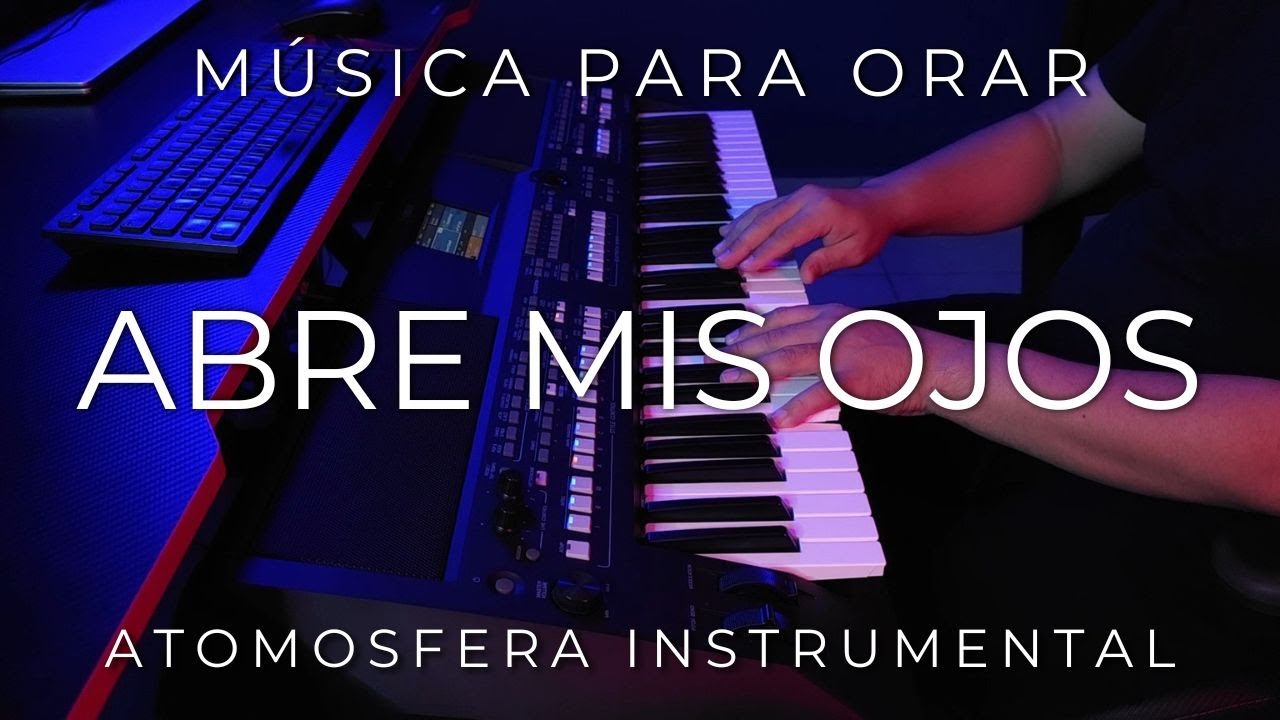 1 HORA MUSICA PARA ORAR Y MEDITAR | SIN ANUNCIOS | ABRE MIS OJOS | FONDO MUSICAL