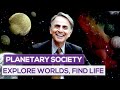 The planetary society explore worlds find life defend earth