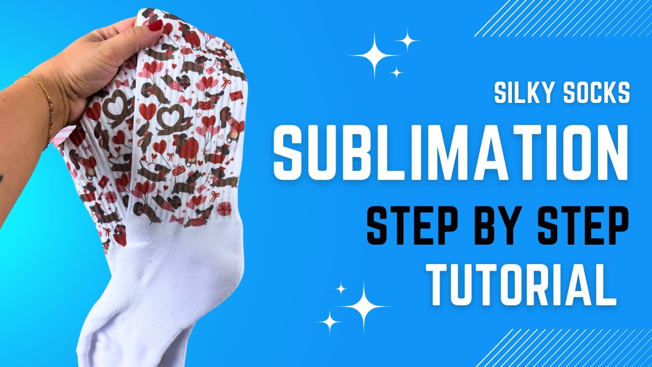 Sublimation SILKY SOCKS 101: Step-by-Step Tutorial 