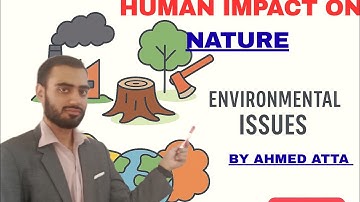 Class 8 Science | Unit 4 Lecture 3 | Human Activities &Their Impact on Earth.