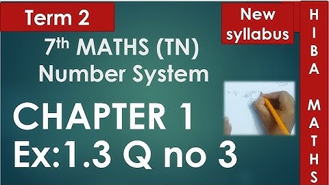 7th maths term 2 chapter 1 exercise 1.3 question 3 tn samacheer hiba maths
