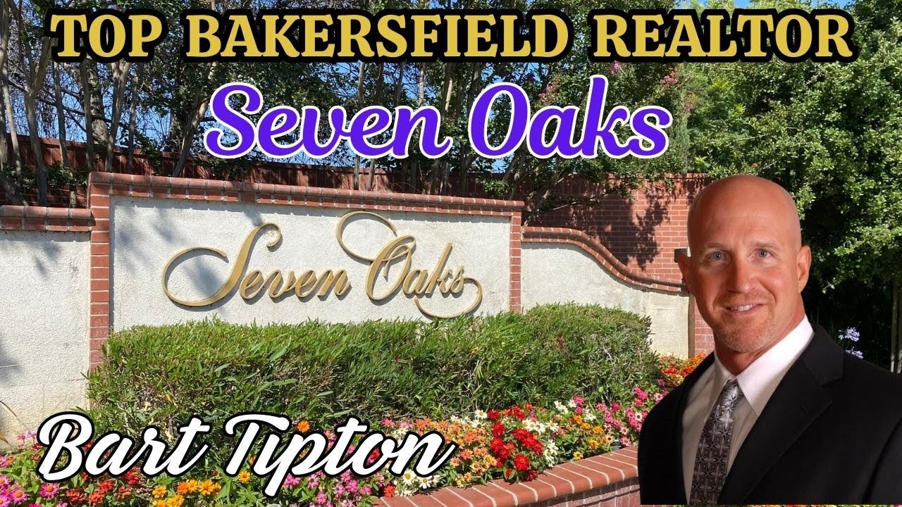Seven Oaks in Bakersfield