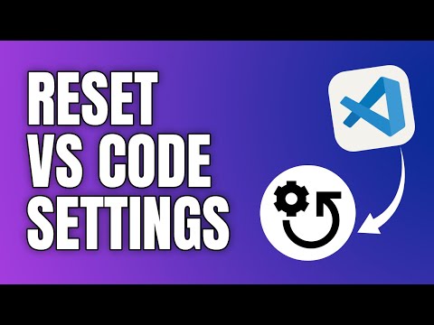 How to Reset VSCODE Settings [FULL GUIDE]