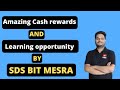 Amazing cash rewards and learning opportunity by sds bit mesra   data science hackathon