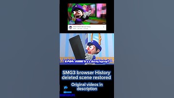 Smg3 browser history deleted scene restored #smg4