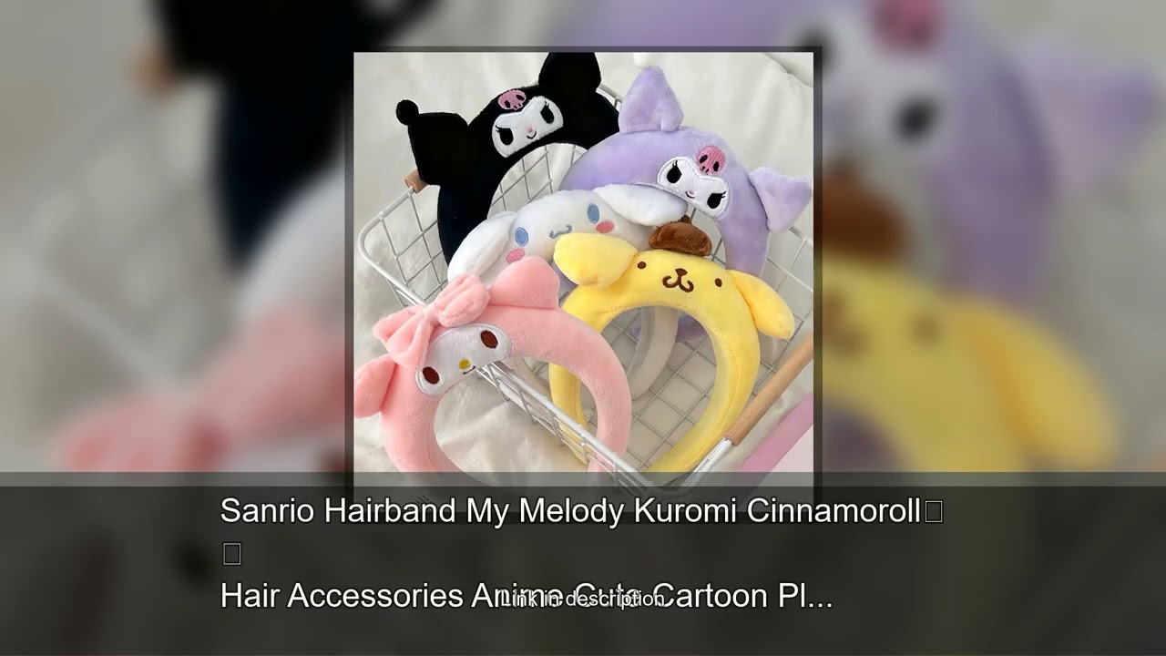 Sanrio Hairband My Melody Kuromi Cinnamoroll Hair Accessories Anime Cute Cartoon Plush Headdres