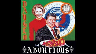 Dayglo Abortions (Canada) - Feed Us A Fetus (Full Length) 1986