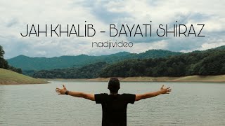 JAH KHALİB - BAYATİ SHİRAZ (NADJİVİDEO) Resimi