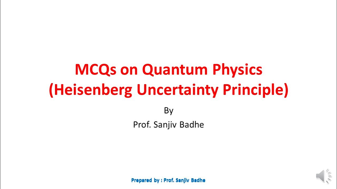 Quantum Physics Heisenberg Uncertainty Principle MCQ MHTCET JEE