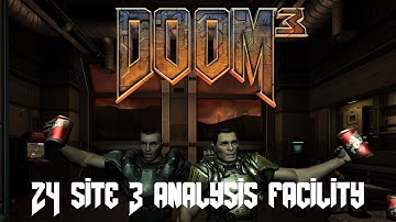 Doom 3 BFG 100% HD Walkthrough 24 Site 3: Analysis Facility