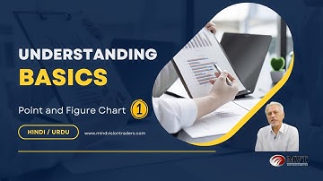 Understanding Basics |  Point and Figure Chart | Part 1